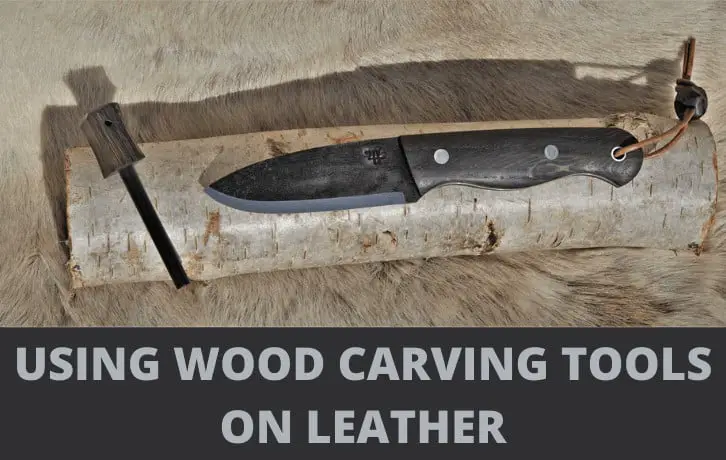 can-you-use-woodcaving-tools-on leather