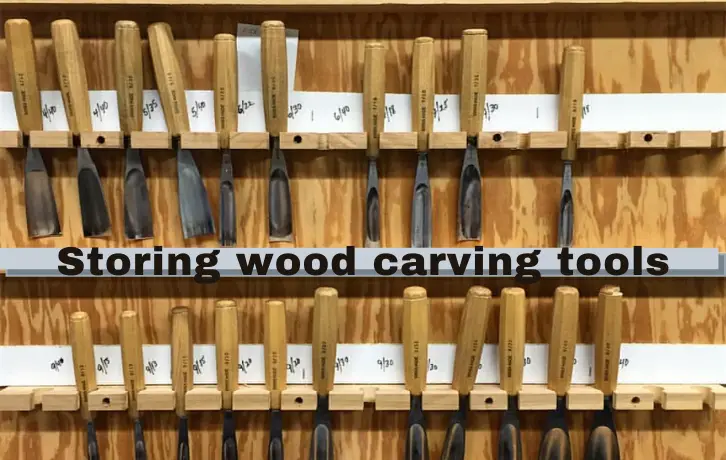Storing Wood Carving Tools