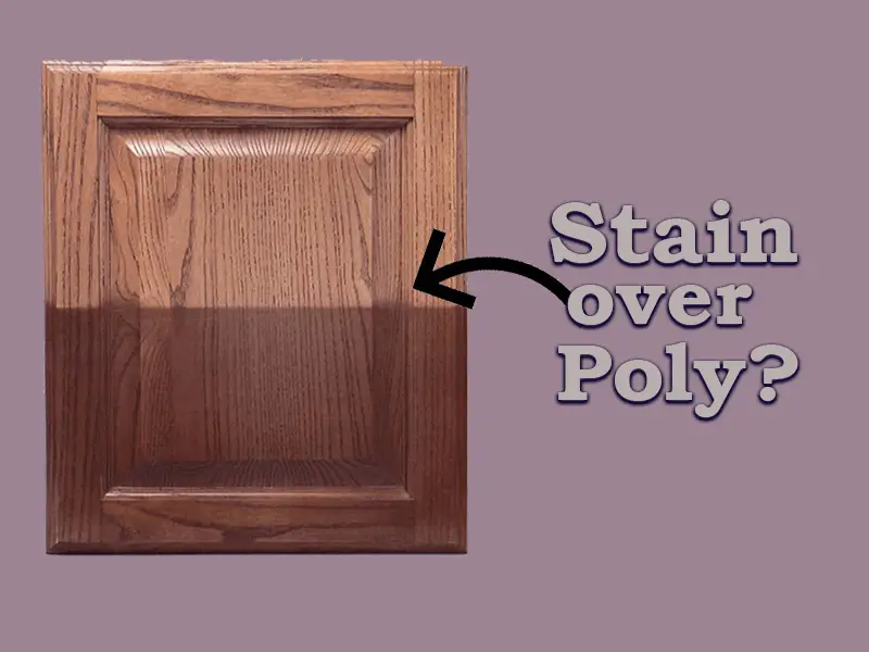 can you stain over polyurethane