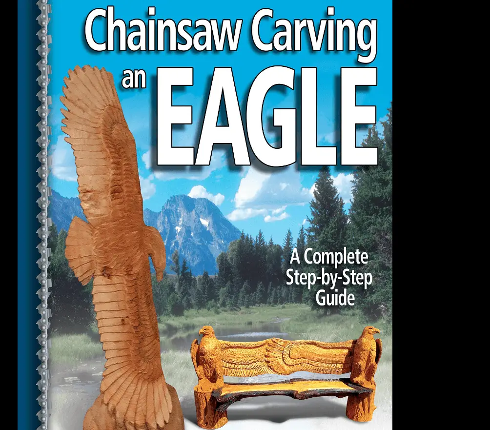 Chainsaw carving an eagle: Best chainsaw carving book