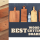best woods for cutting boards
