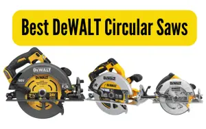 Best Dewalt circular saws