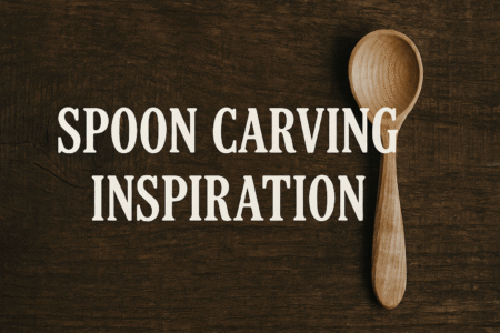 Spoon Carving Inspiration